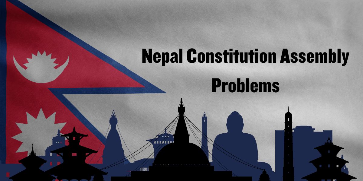 Nepal Constitution Assembly Problems
